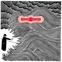 WHEN THE SONGS AREN’T RIGHT FOR YOUR BAND: THOM YORKE’S THE ERASER